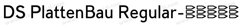 DS PlattenBau Regular字体转换
